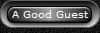 A Good Guest